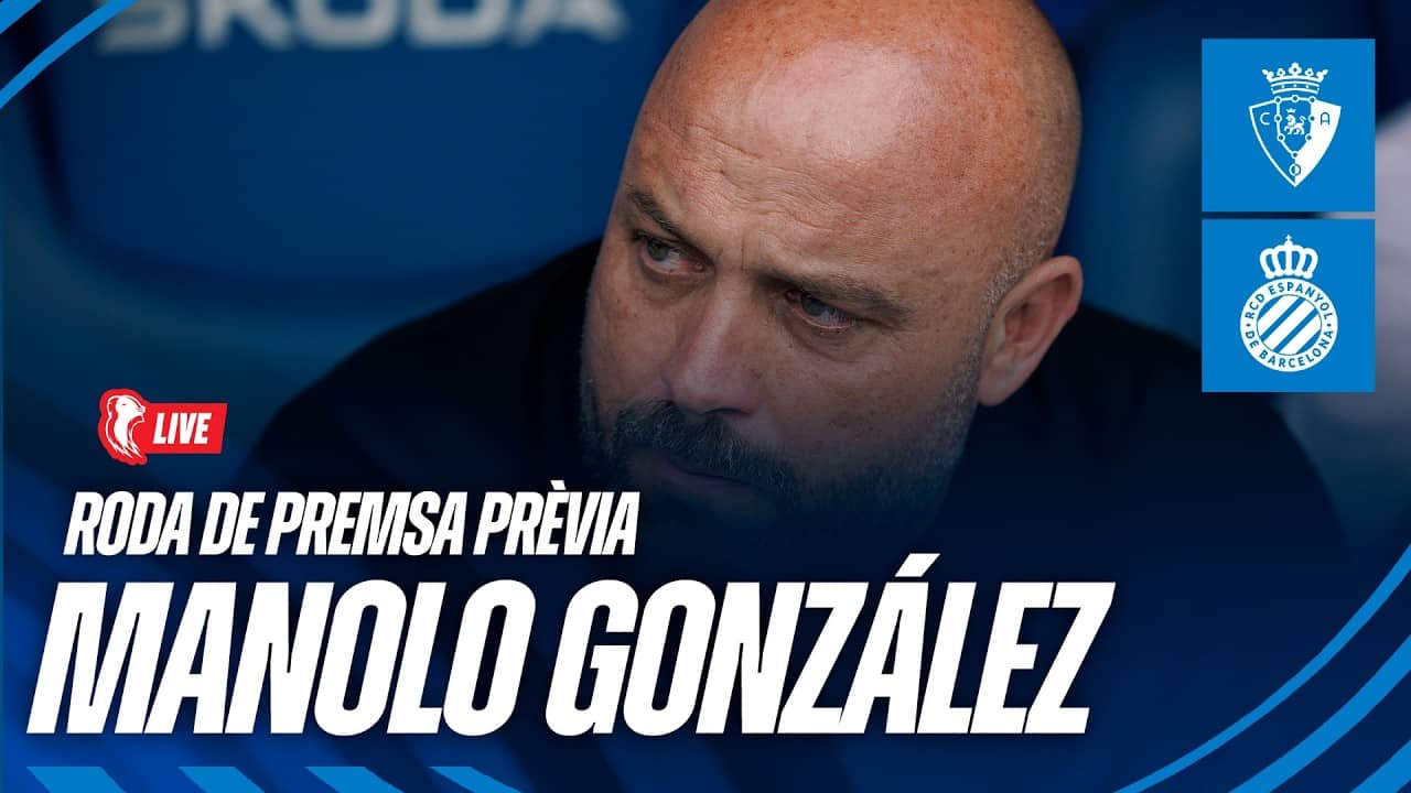 🎥 En directe, roda de premsa de Manolo González prèvia al Osasuna 🆚 Espanyol