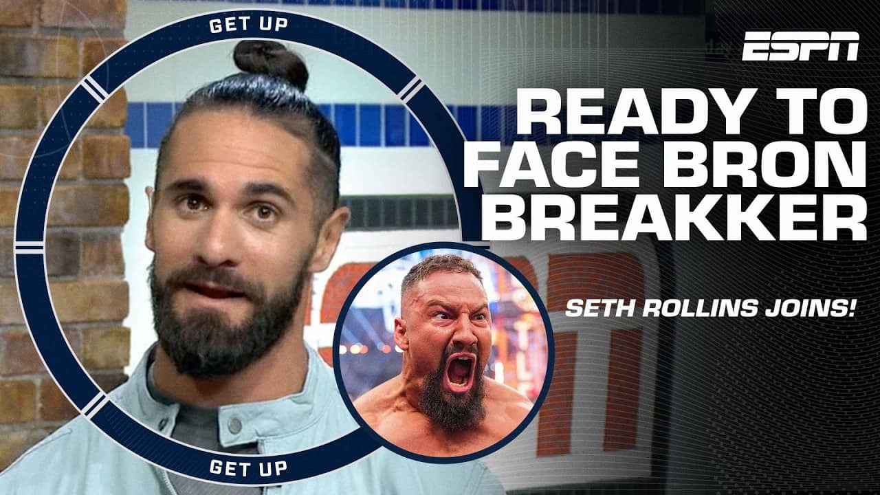 Seth Rollins plans to get his ‘revenge’ vs. Bron Breakker at WWE Backlash | Get Up