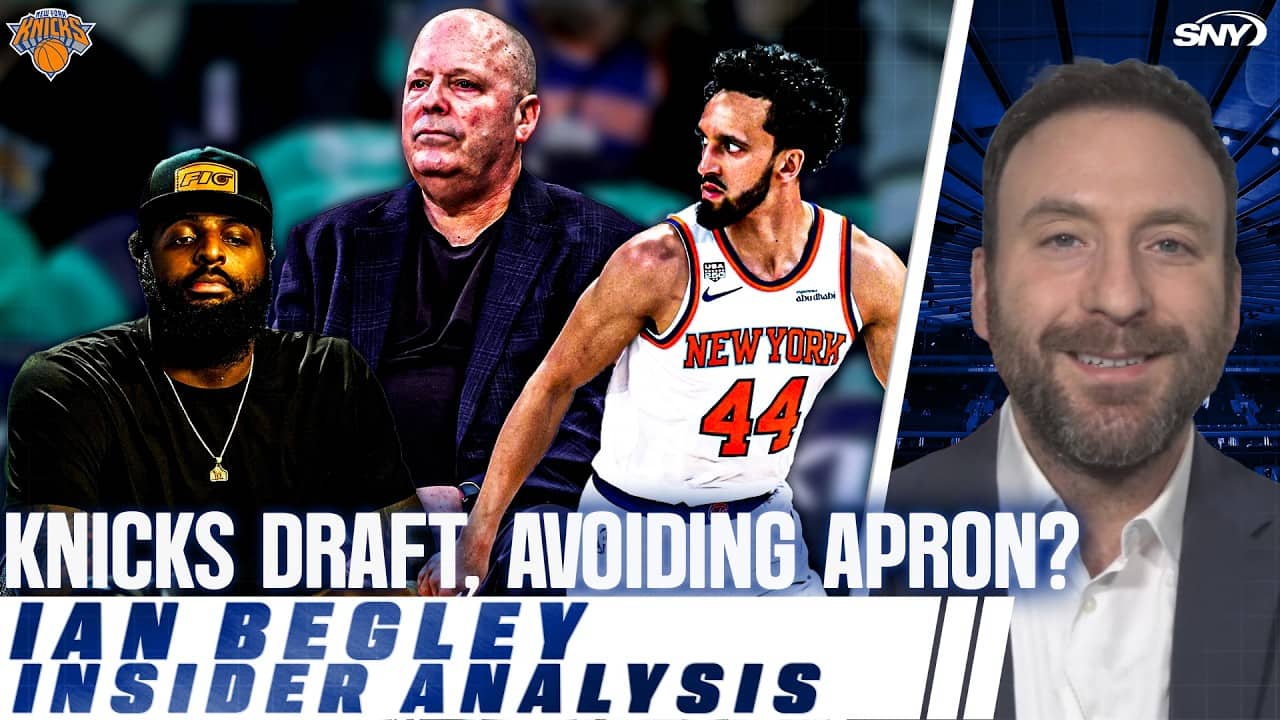 Ian Begley on Knicks draft moves, problems with paying Mitchell Robinson and Landry Shamet