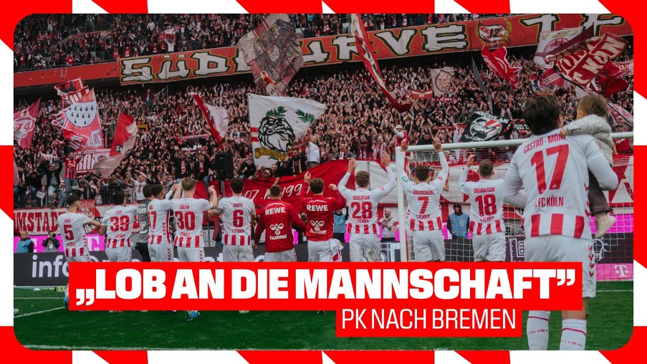 „Lob an die Mannschaft“ – Pressekonferenz nach Bremen | 1. FC Köln – Werder Bremen 3:1
