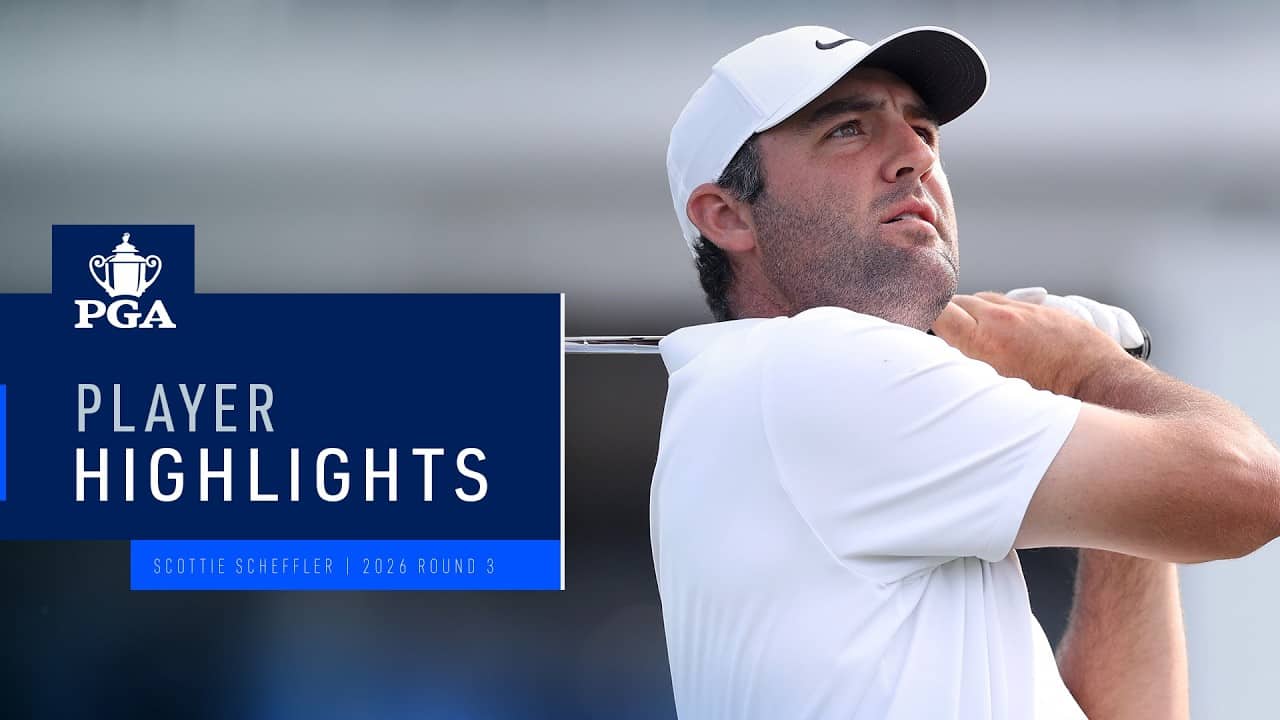 Scottie Scheffler | Round 3 Highlights | 2026 PGA Championship
