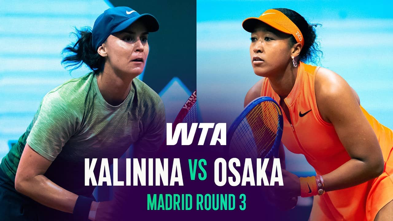 Anhelina Kalinina vs. Naomi Osaka | 2026 Madrid Round 3 | WTA Match Highlights