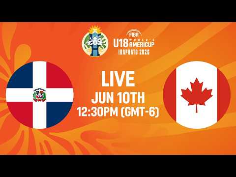 LIVE - Dominican Republic v Canada | FIBA U18 Women's AmeriCup 2026