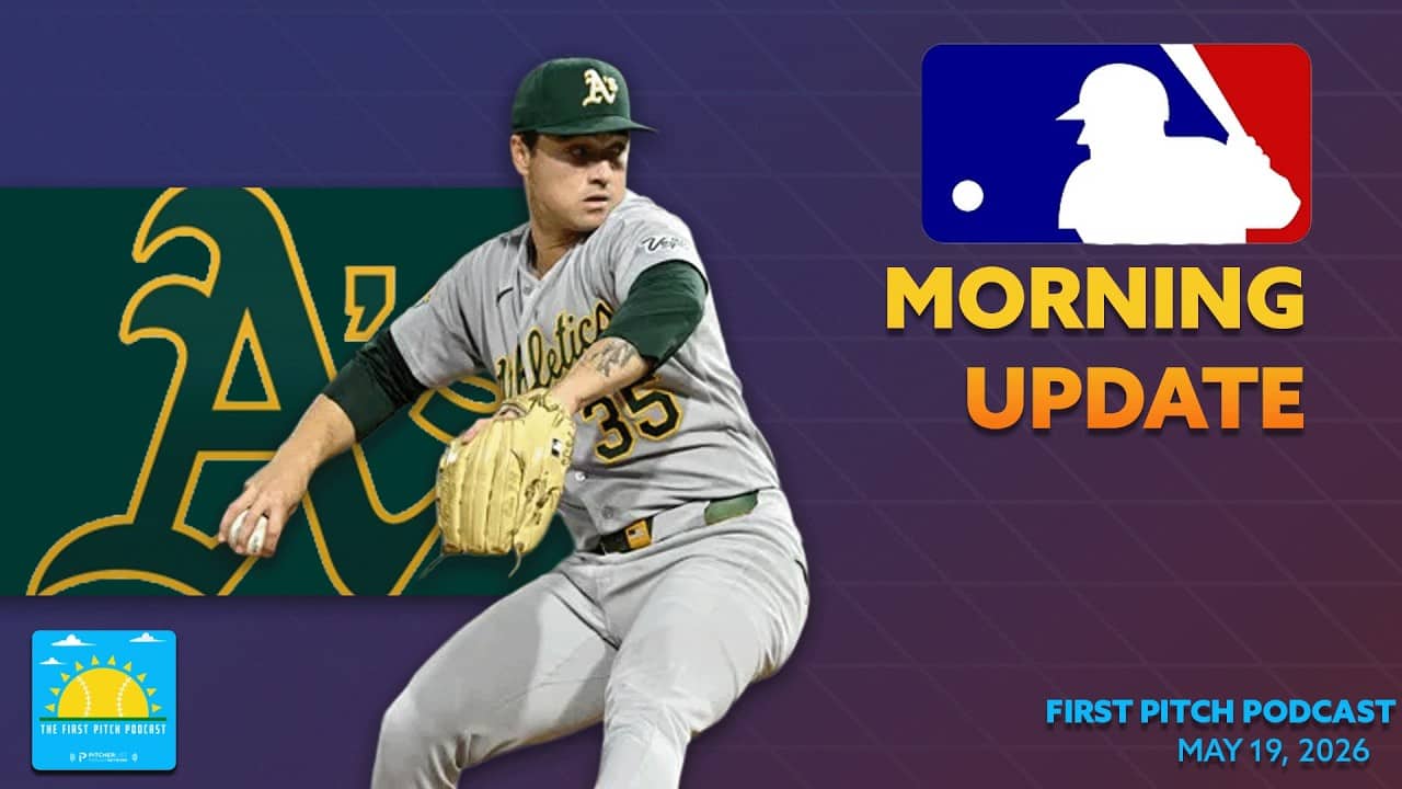 JT Ginn Was Three Outs From History I Daily MLB News and Notes I First Pitch Podcast 5/19/26