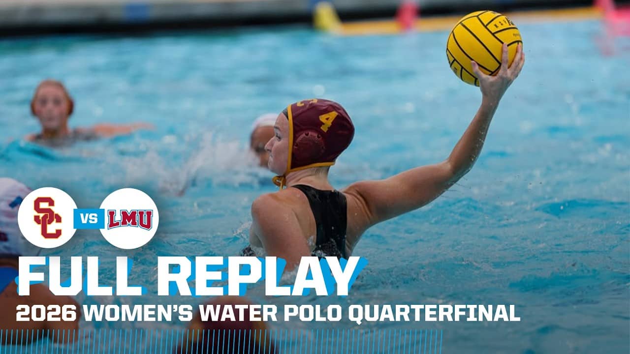 Southern Cal vs. LMU: 2026 NCAA women's water polo quarterfinals | FULL REPLAY
