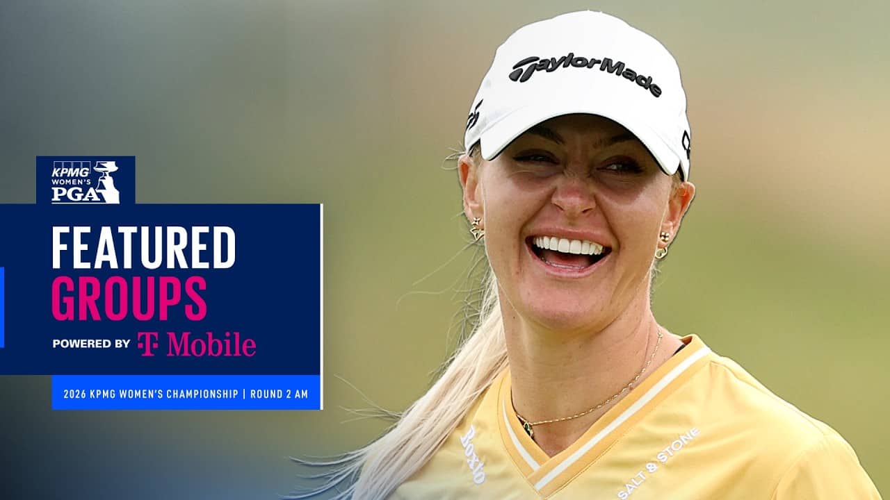 LIVE | Lee, Hull and Thitikul | Featured Group Round 2 | 2026 KPMG Women’s PGA Championship