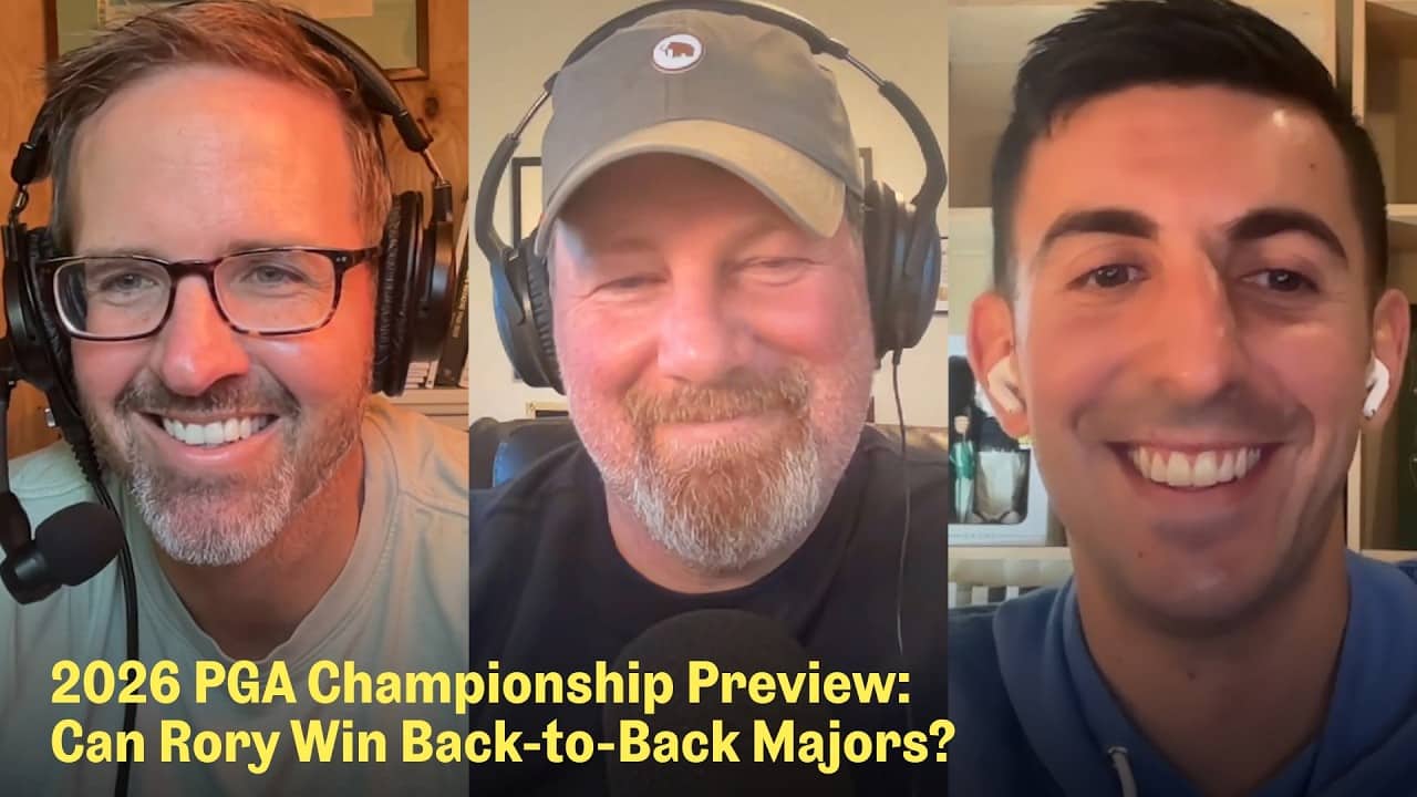 2026 PGA Championship Preview: Who Will Win at Aronimink Golf Club? | The Fried Egg Golf Podcast