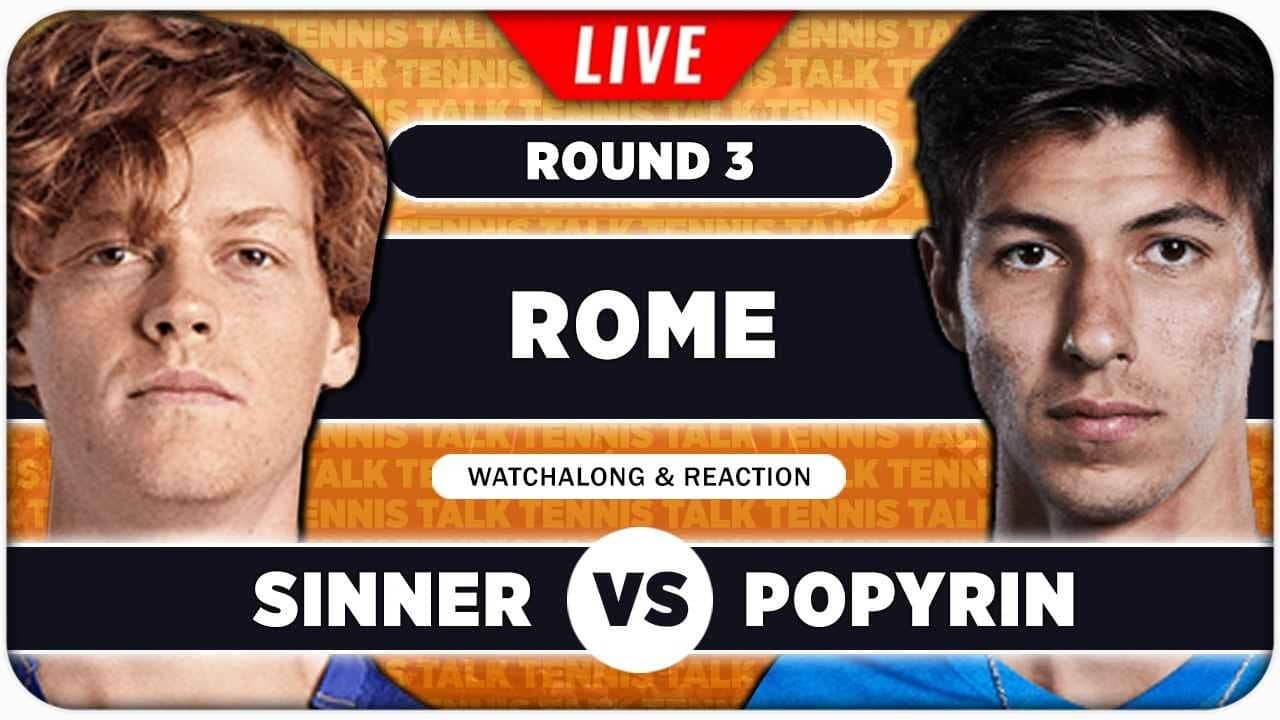 SINNER vs POPYRIN • ATP Rome 2026 • LIVE Tennis Watchalong