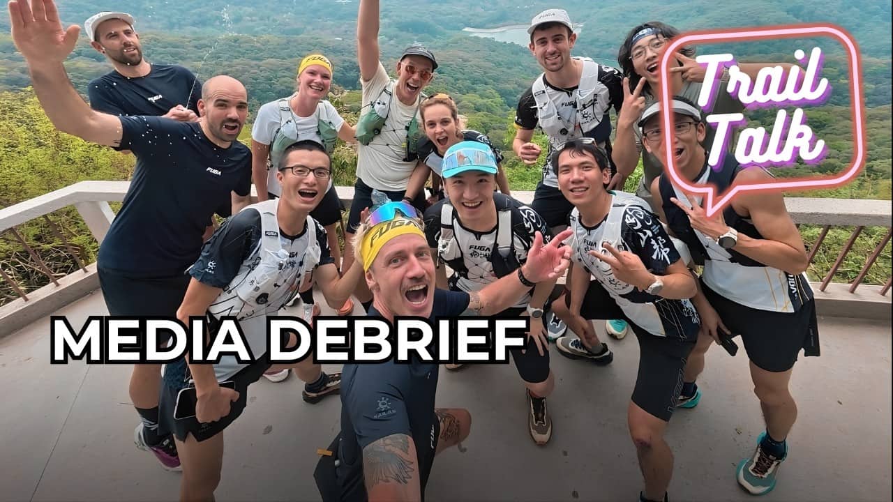 Media Debrief | Trail Running in China, Race Organisation & Gear
