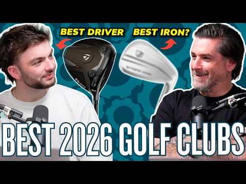 We Rank The Best New Golf Clubs From 2026! Plus, Why The Golf Ball Rollback Is Wrong...