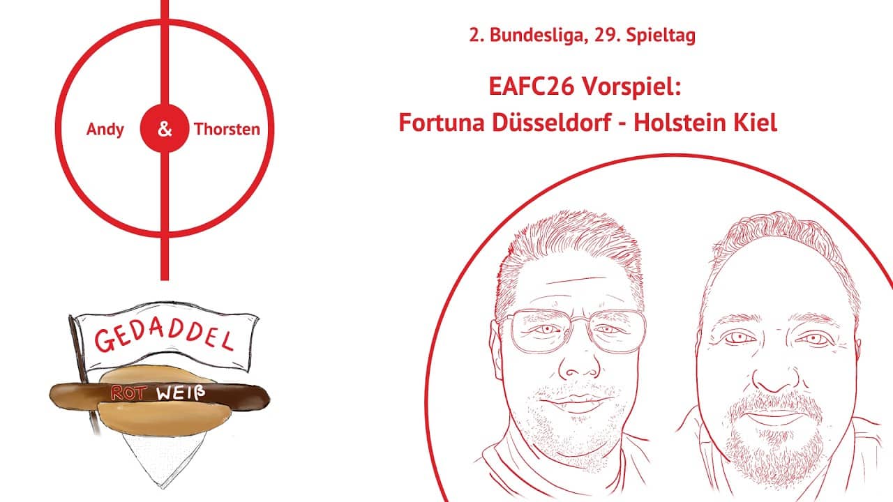 Gedaddel Rot Weiß 🎮- 25/26 - 29. Spieltag: Fortuna Düsseldorf 🔴⚪ – Holstein Kiel 🔵⚪🔴🛳️