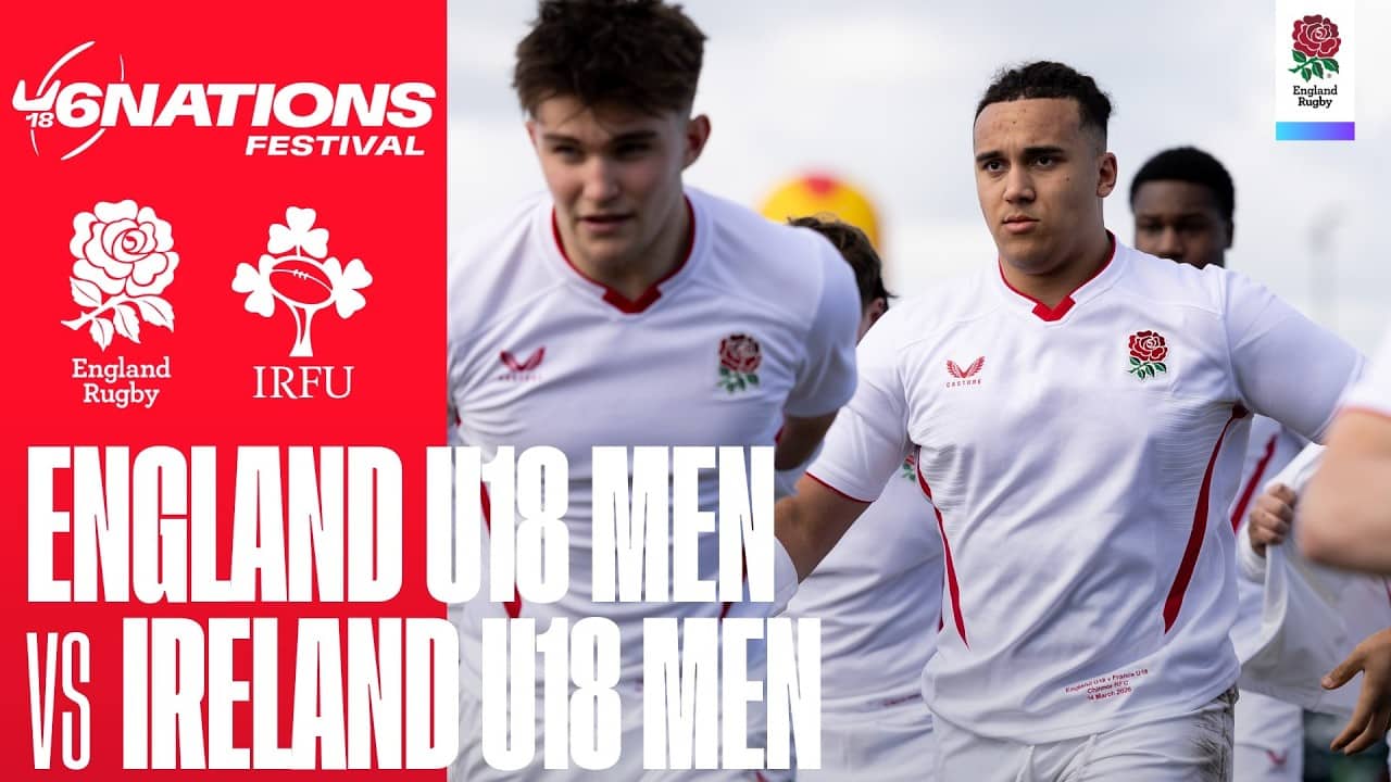LIVE | England U18 Men v Ireland U18 Men | Six Nations Festival | Vichy, France
