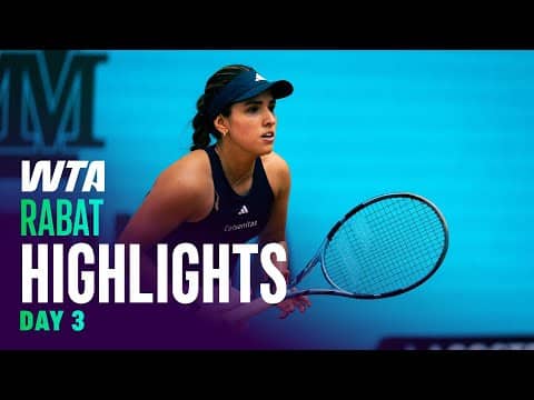 Day 3 in Rabat with Kabbaj, Osorio, Teichmann & more! | WTA Match Highlights