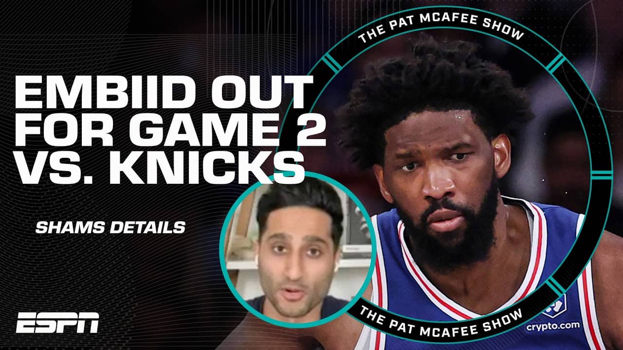 Joel Embiid ruled OUT for Game 2 vs. Knicks 🚨 Shams Charania breaks it down | The Pat McAfee Show