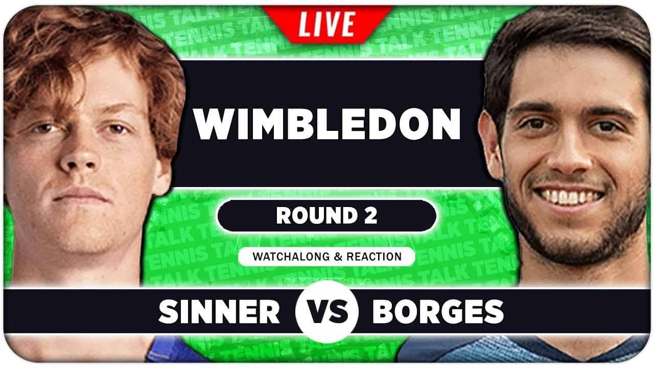 SINNER vs BORGES • Wimbledon 2026 • LIVE Tennis Watchalong