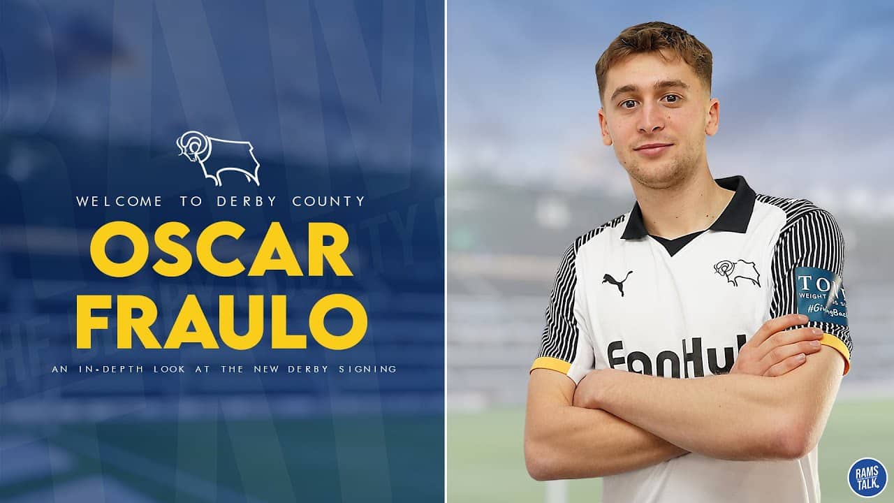 Oscar Fraulo - Welcome To Derby County!