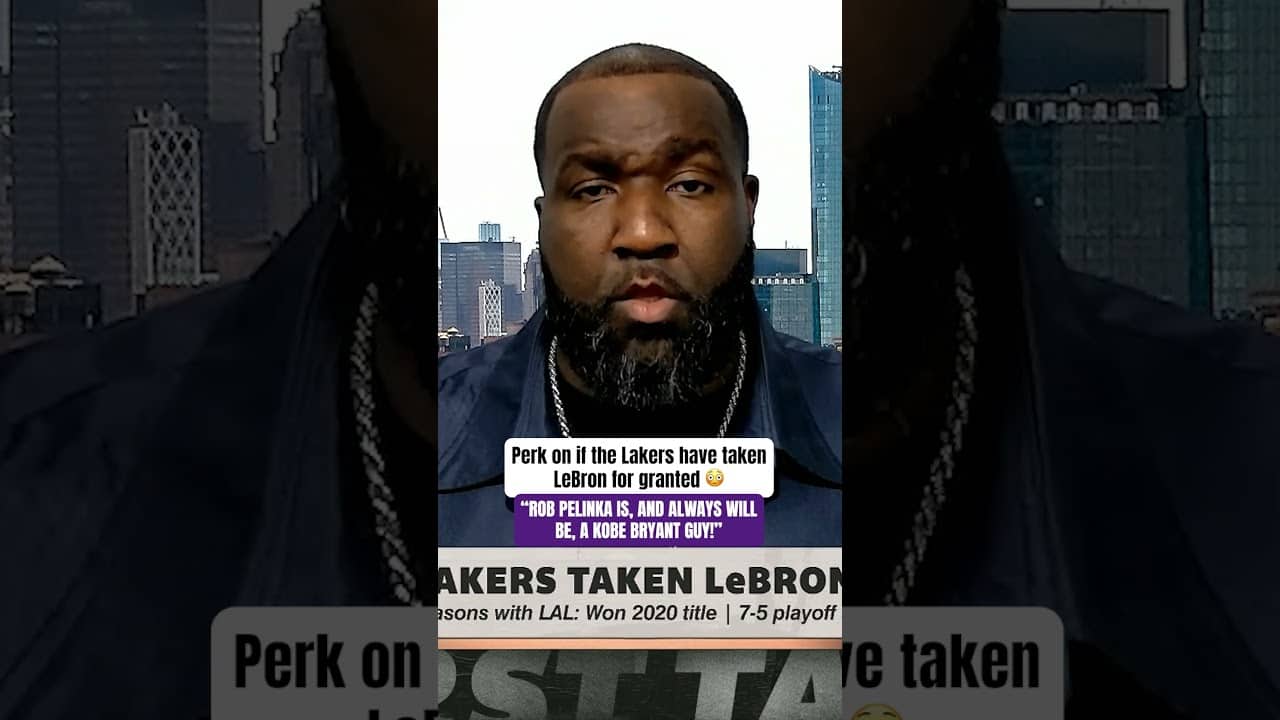 Perk says Rob Pelinka is trying to move on from LeBron 😳