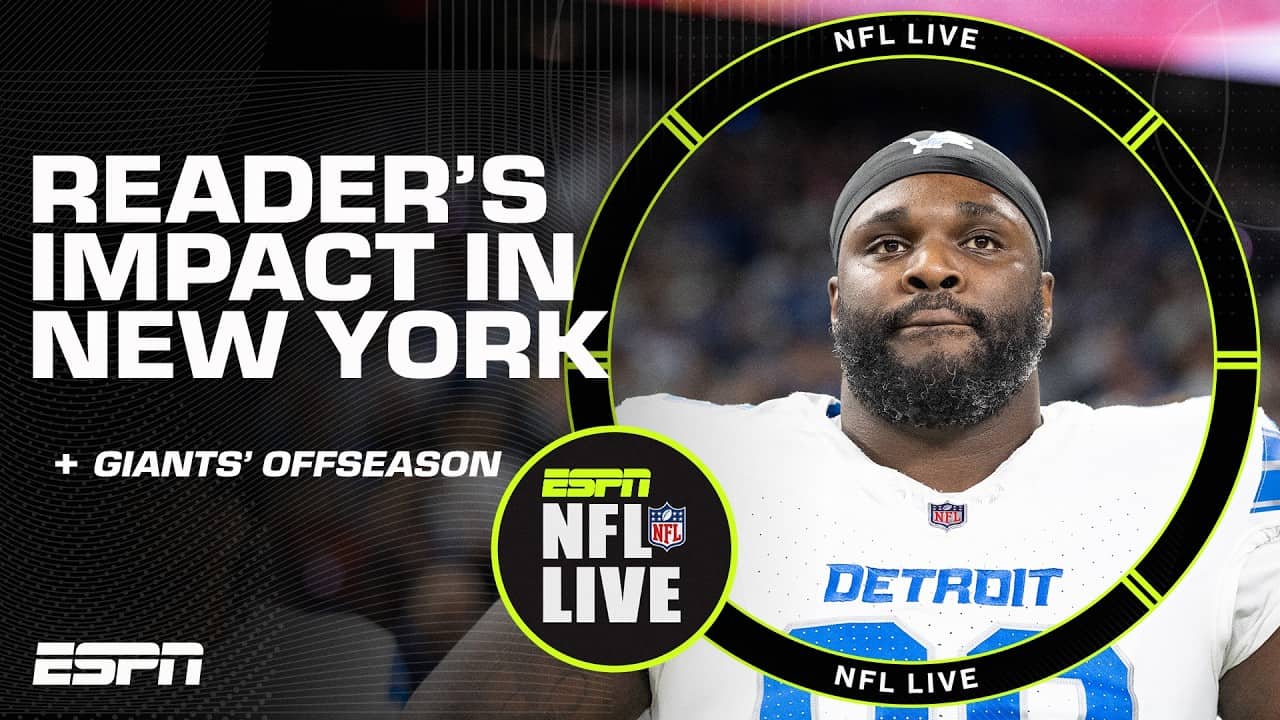 What impact will D.J. Reader have on the Giants? Jordan Raanan details New York's new DT | NFL Live