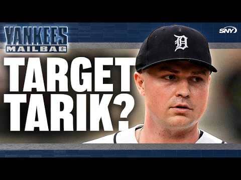 When will Yankees make moves, and will they target Tarik Skubal? | Yankees Mailbag