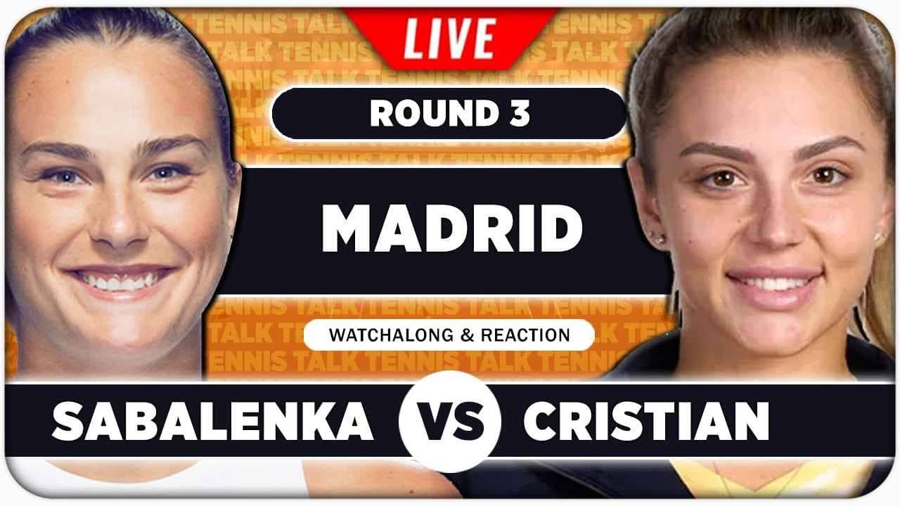 SABALENKA vs CRISTIAN • WTA Madrid 2026 • LIVE Tennis Watchalong