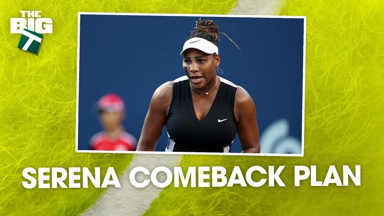 Can Serena Williams Win Again? Brad Gilbert Breaks Down the Comeback Blueprint | The Big T Podcast
