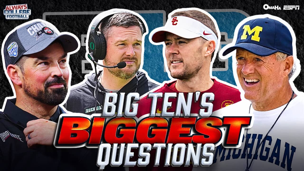 BIG Tens BIGGEST Questions | Always College Football