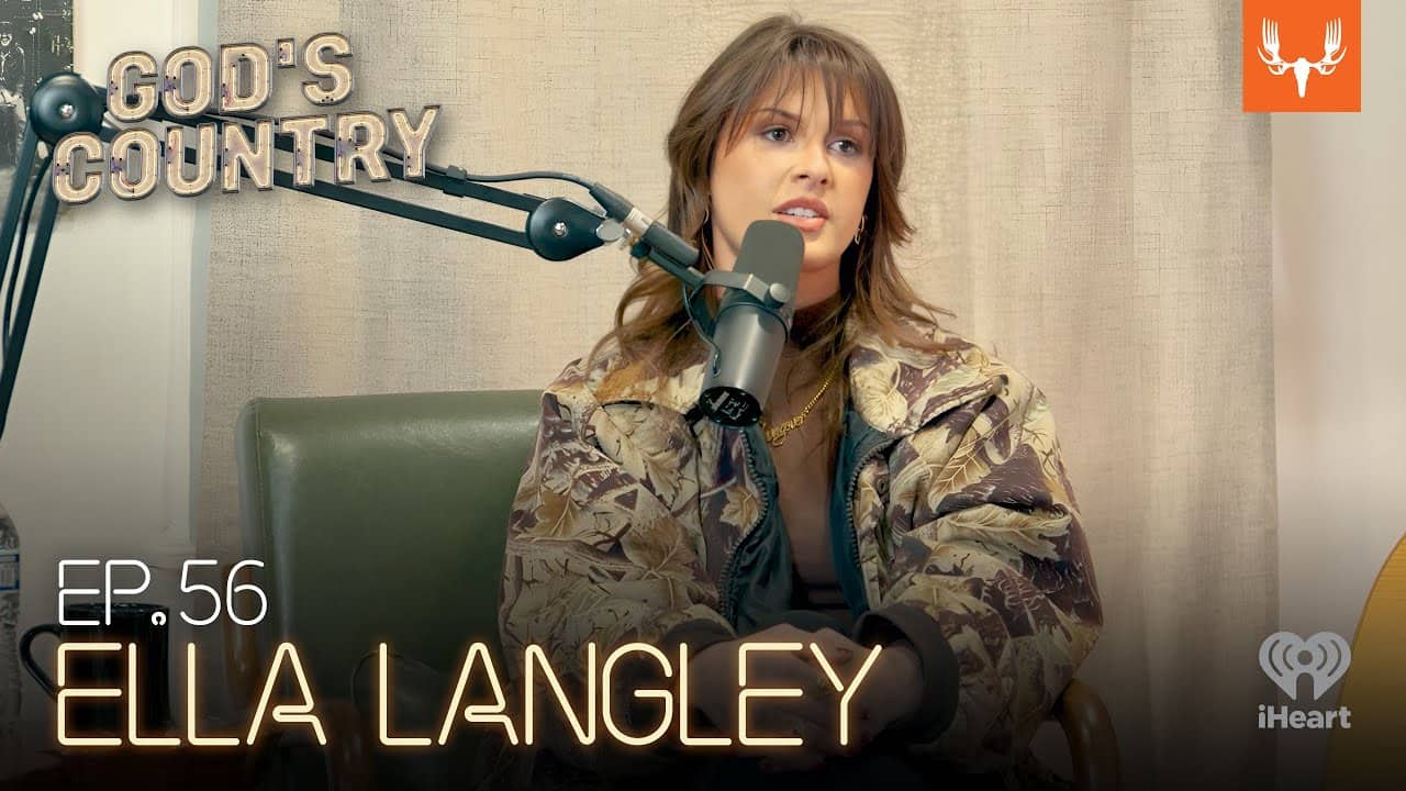 Ella Langley's First Number One Hit and Hunting with Your Dad | God's Country Ep. 56