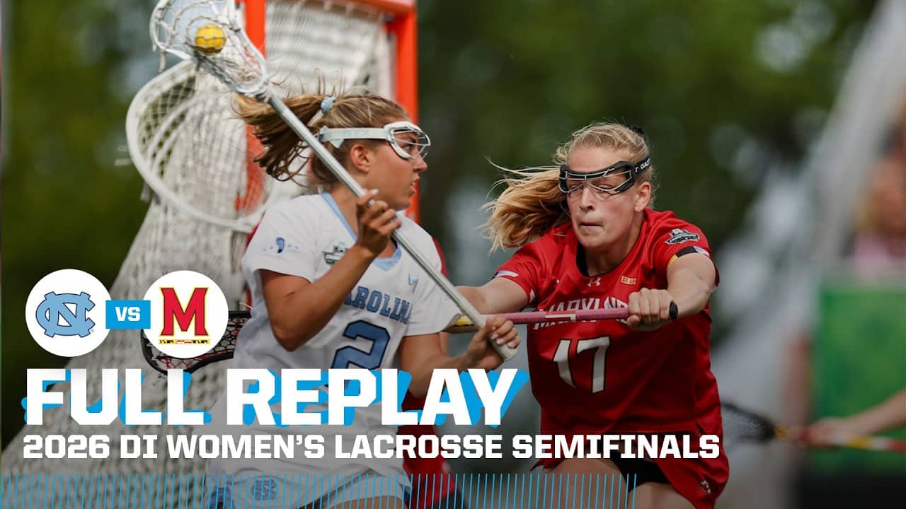 UNC vs. Maryland: 2026 NCAA women's lacrosse semifinals | FULL REPLAY