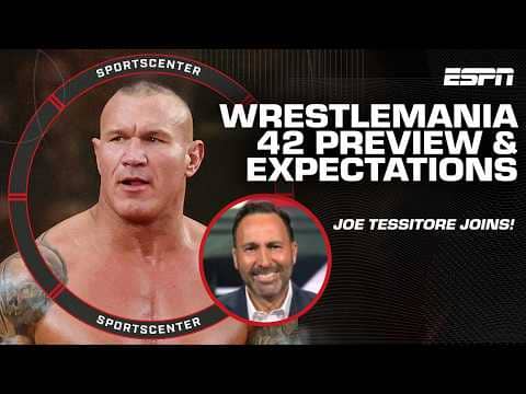 EXPECT THE UNEXPECTED 😤 Joe Tessitore breaks down WrestleMania 42 expectations | SportsCenter