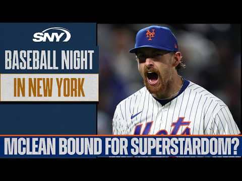 Nolan McLean destined to be next Met superstar? | Baseball Night in NY