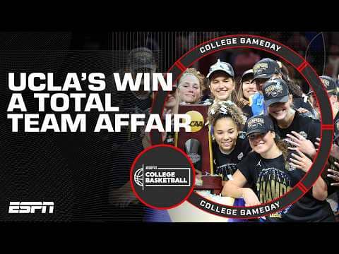 The Connections That Matter: UCLA's Championship Run