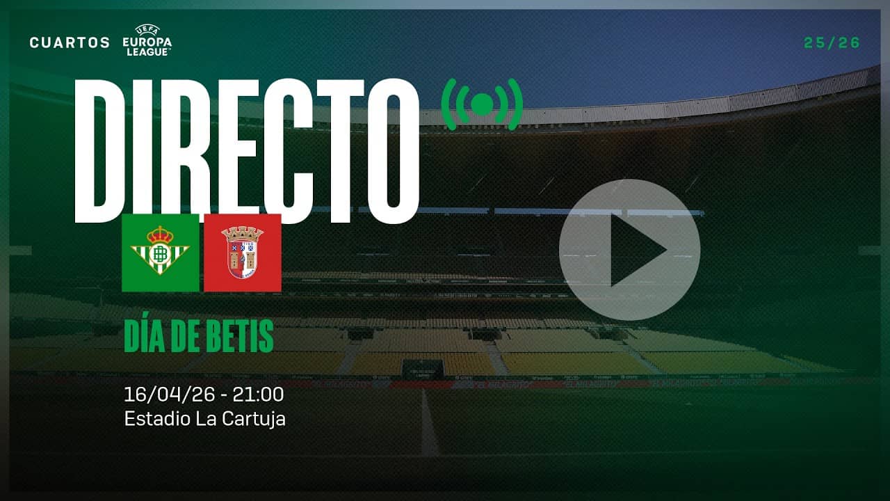 🚨 DIRECTO | Real Betis - SC Braga ⚽💚 | VÍVELO CON NOSOTROS
