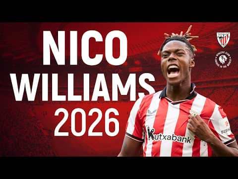 NICO WILLIAMS 2025-2026 | Goles, asistencias y mejores jugadas