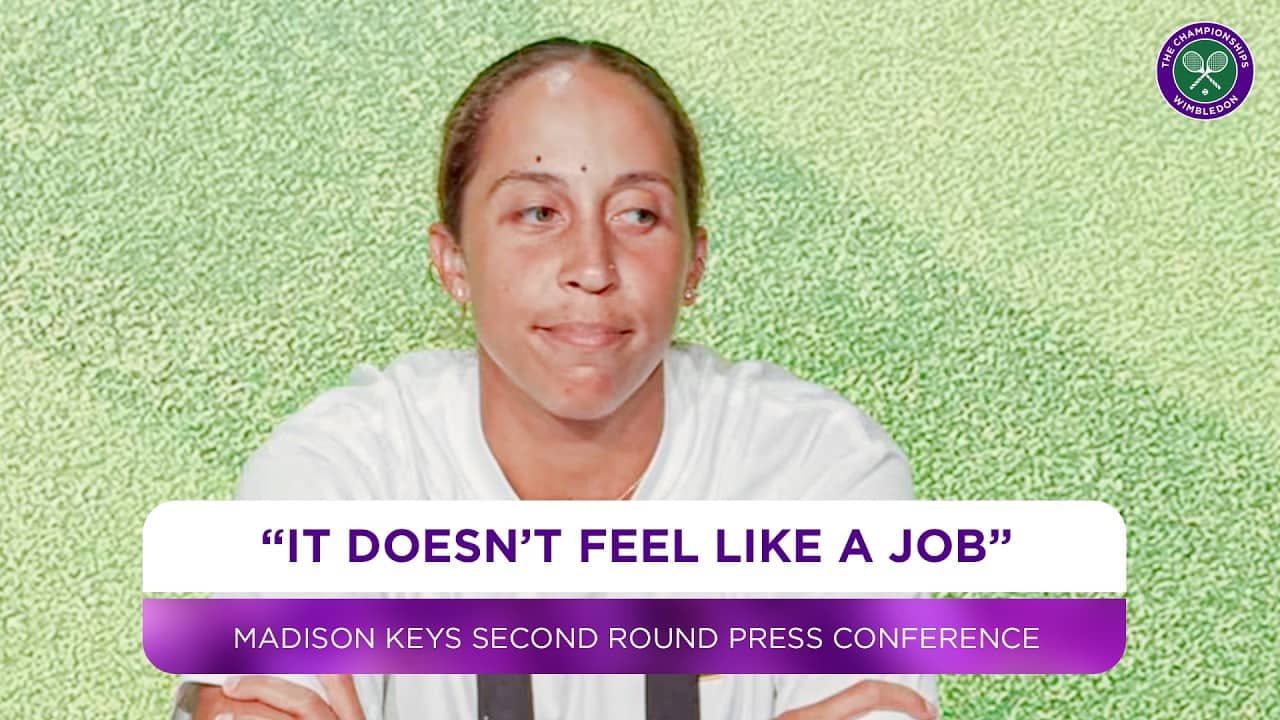 Madison Keys on her form so far at Wimbledon | Madison Keys | Second Round Press Conference