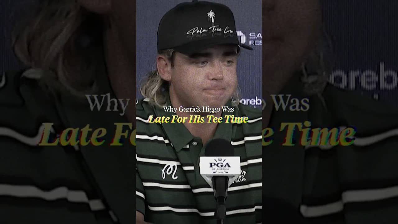 Breaking down why Garrick Higgo was late for his opening round of the PGA Championship.