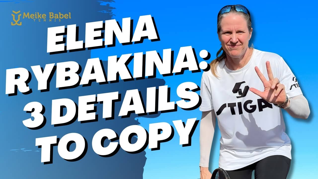 BEST Three Tennis Fundamentals To Copy From Australian Open Champion, Elena Rybakina!