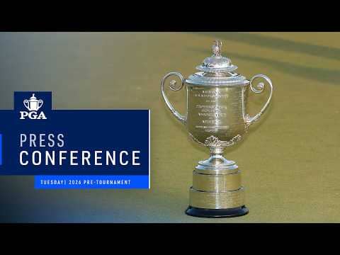 Press Conferences | Tuesday | 2026 PGA Championship