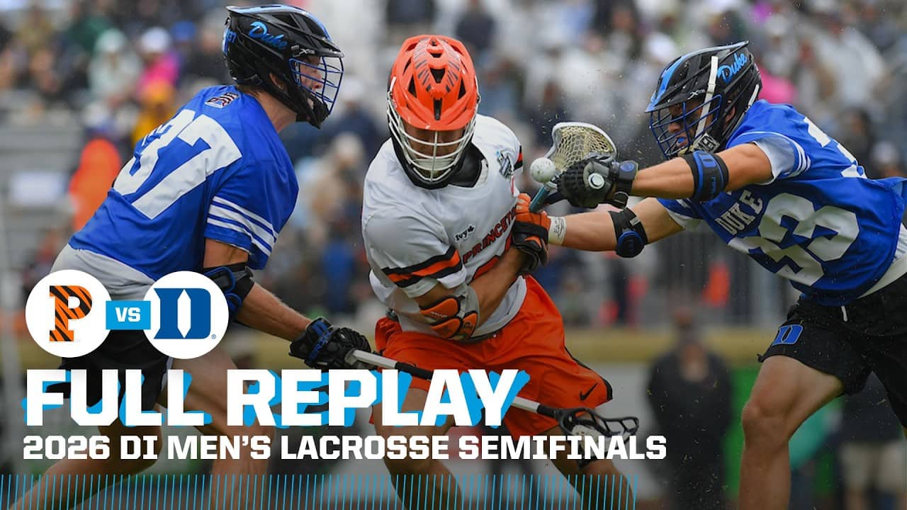 Princeton vs. Duke: 2026 NCAA men's lacrosse semifinals | FULL REPLAY