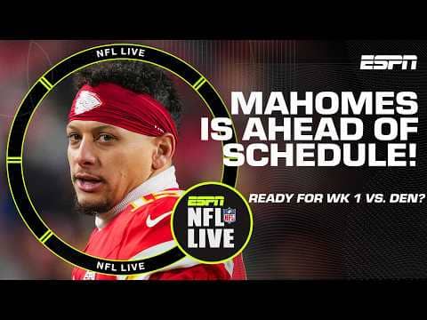 Chiefs vs. Broncos is SET for Week 1 🚨 Will Mahomes be ready to go by Week 1? | NFL Live
