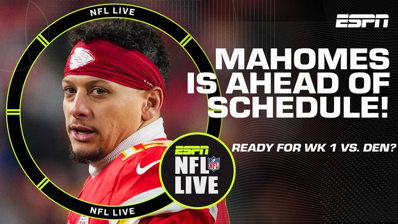 Chiefs vs. Broncos is SET for Week 1 🚨 Will Mahomes be ready to go by Week 1? | NFL Live