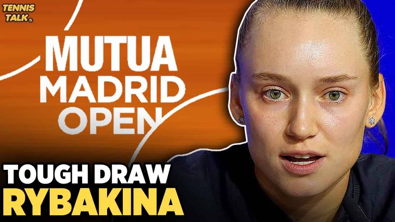 Rybakina Tough Draw | Sabalenka, Swiatek SF at Madrid Open 2026 | Tennis News
