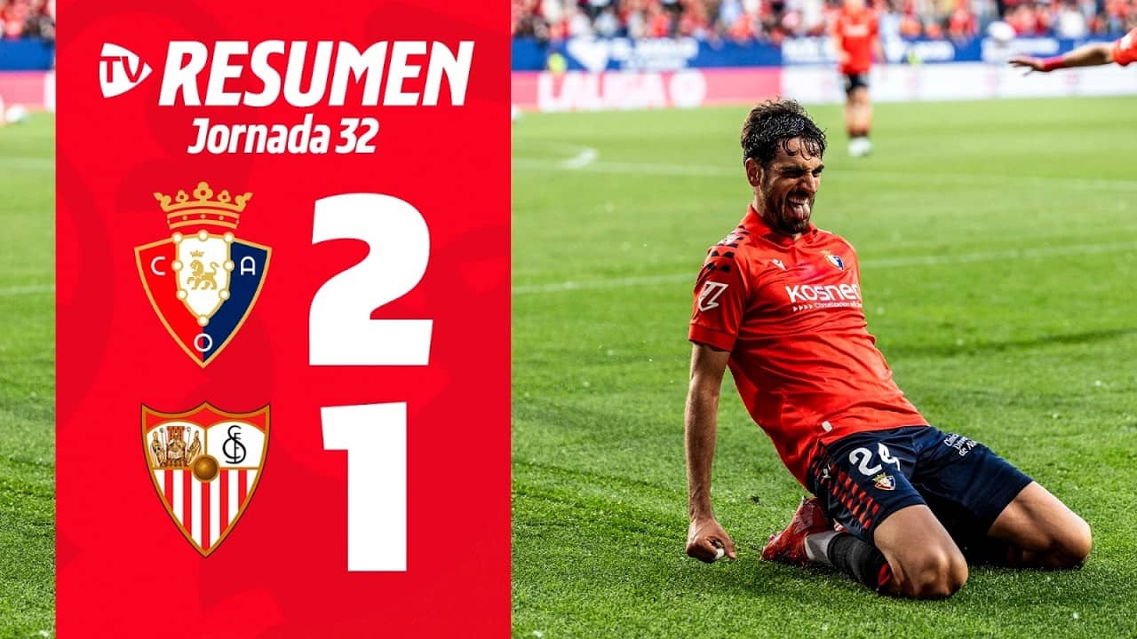Osasuna 2-1 Sevilla | Resumen | Club Atlético Osasuna | Club Atlético Osasuna