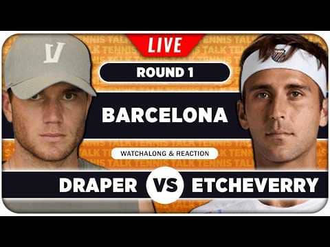 DRAPER vs ETCHEVERRY • ATP Barcelona 2026 • LIVE Tennis Watchalong