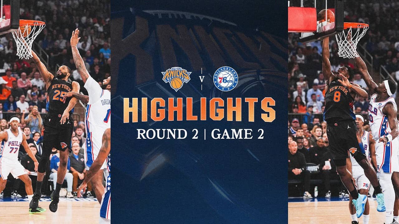 Knicks Beat Sixers in Game 2 of Eastern Conference Semifinals to go up 2-0 | May 6, 2026