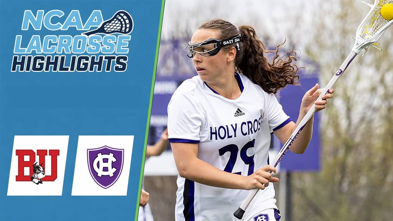Boston University vs Holy Cross | NCAA Women’s College Lacrosse Highlights | April 23, 2026
