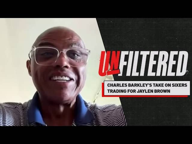 Charles Barkley: Sixers went from “irrelevant” to contenders with Jaylen Brown trade | Unfiltered