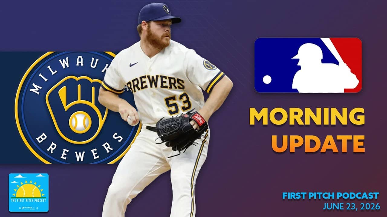 Brandon Woodruff Shines In Return From IL I Daily MLB News and Notes I First Pitch Podcast 6/23/26