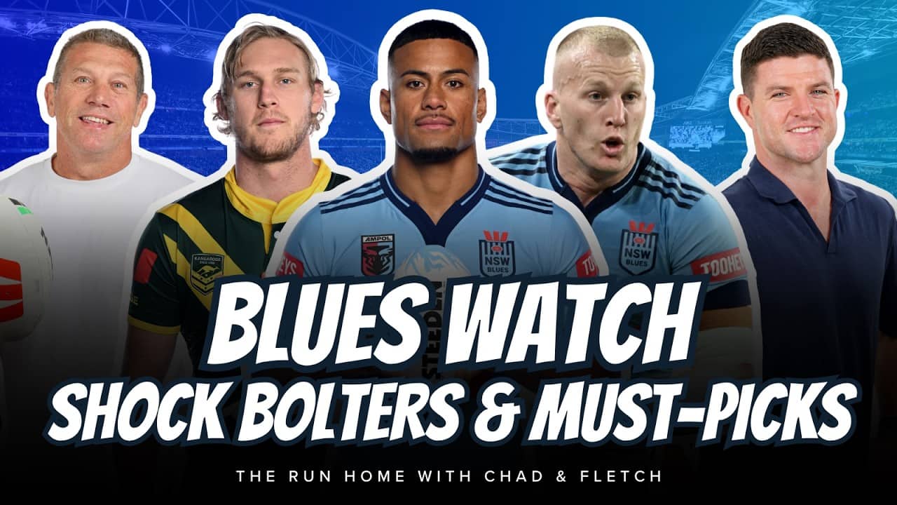 #NRL | BLUES WATCH: Who are shock bolters & must picks for Game I?!