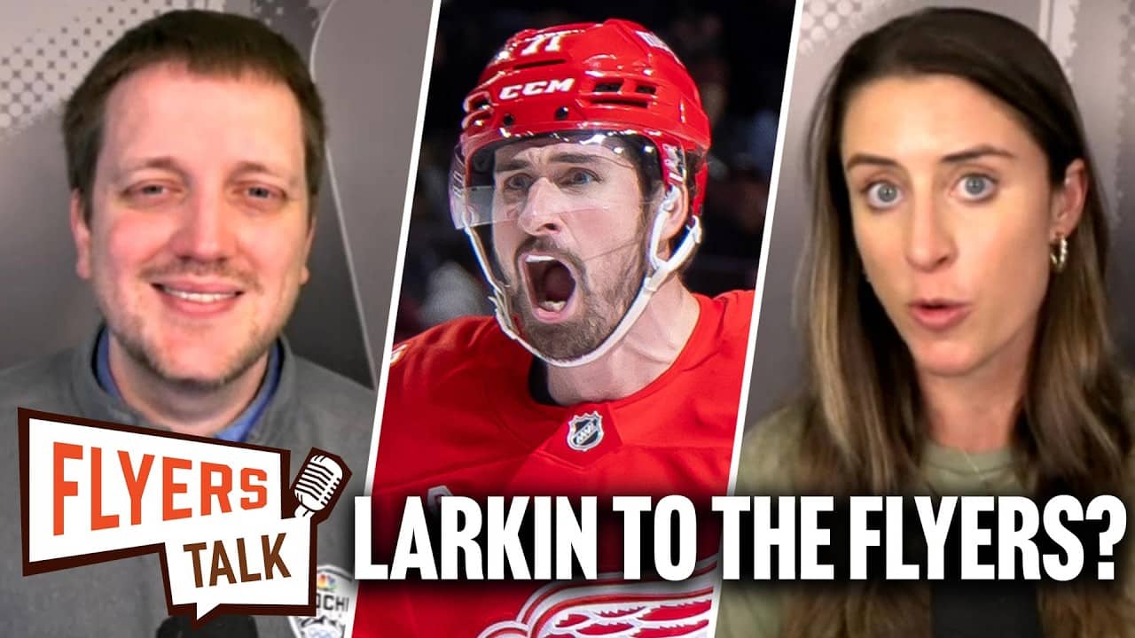 Flyers interested in Dylan Larkin? + Previewing options at No. 21 in NHL draft | Flyers Talk