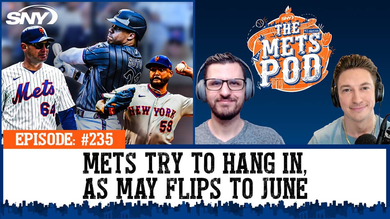 The Mets were OK in May, will June be boon or swoon? | The Mets Pod